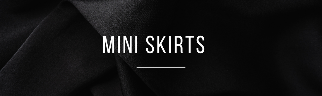 Mini Skirts